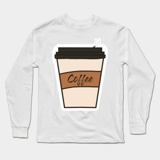Take out cup of Coffee Long Sleeve T-Shirt